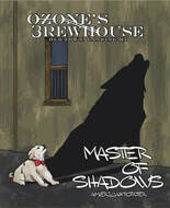 Ozone's Brewhouse Master of Shadows