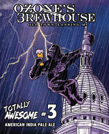 Ozone's Brewhouse Totally Awesome #3