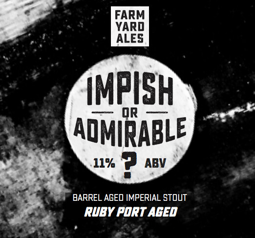 Farm Yard Brew Co. Impish or Admirable? Ruby Port Aged