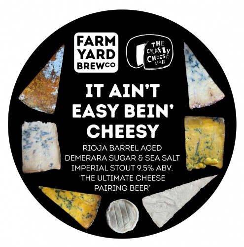 Farm Yard Brew Co. It Ain't Easy Bein' Cheesy