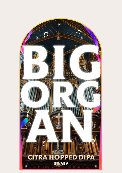 Hackney Church Brew Co. Big Organ