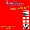 Revolutions Brewing Entertainment?