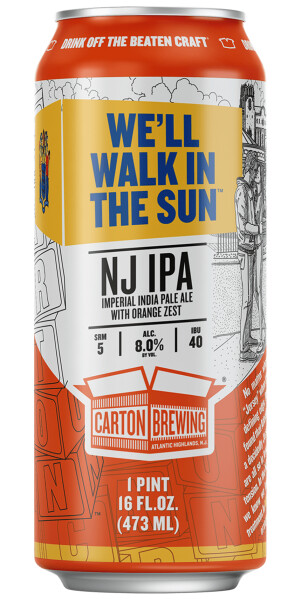 Carton Brewing We'll Walk In The Sun