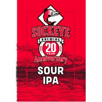Sockeye Brewing 20th Anniversary Sour IPA