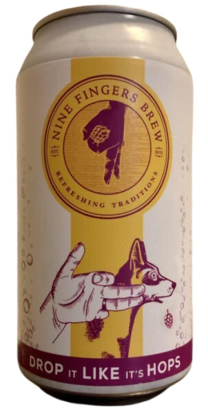 Nine Fingers Brew Drop It Like It's Hops