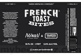 Yards Brewing Company French Toast Bites
