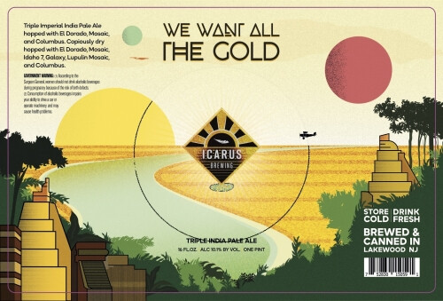 Icarus Brewing We Want All The Gold