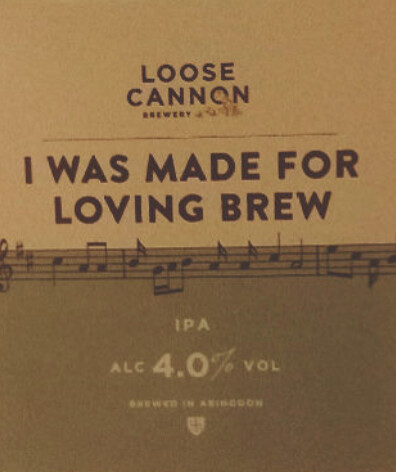 Loose Cannon Brewery I Was Made For Loving Brew