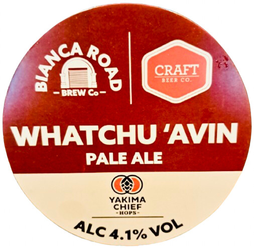 Bianca Road Brew Co (BRBC) Whatchu’avin