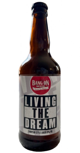 Bang-On Brewery Living The Dream