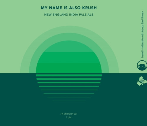 Trillium Brewing Company My Name is Also Krush