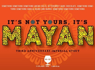 Spellbound Brewing It's Not Yours, It's Mayan!