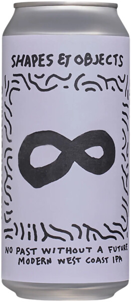 Shapes & Objects Beer Co No Past Without A Future