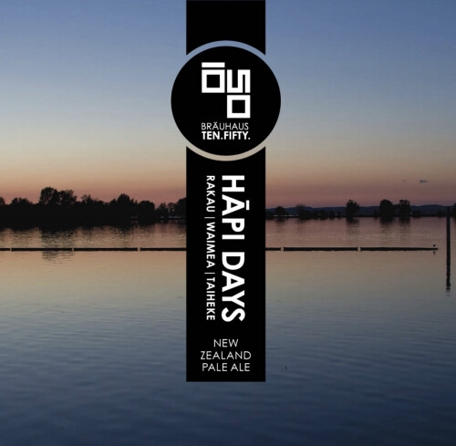 Bräuhaus Ten.Fifty. Hāpi Days (4/4) R/W/T NZ Pale Ale