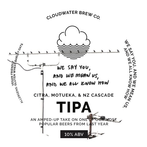 Cloudwater Brew Co We Say You, And We Mean Us, And We All Know How