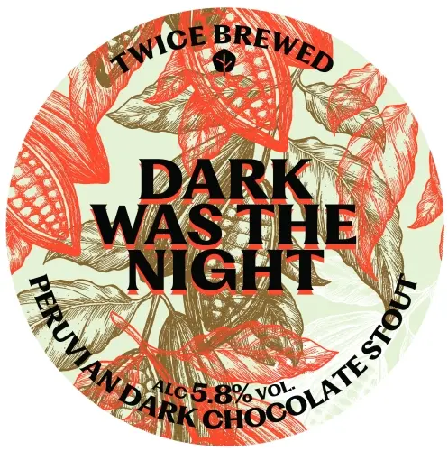 Twice Brewed Brew Co. Dark Was The Night