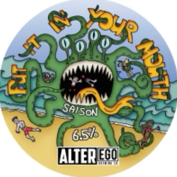 Alter Ego Brewing Co. Put It In Your Mouth