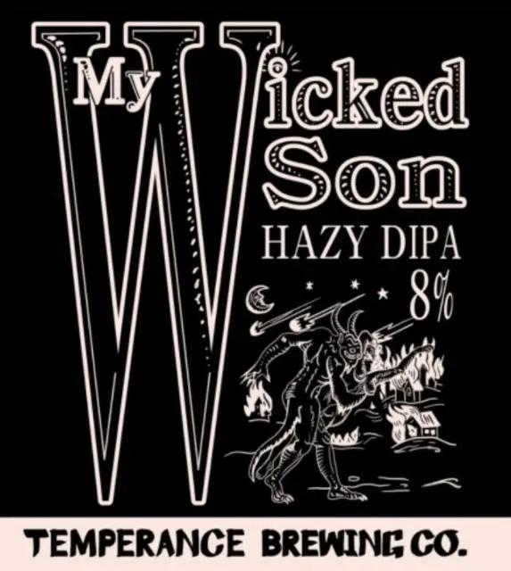 Temperance Brewing Co. My Wicked Son