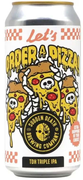 Sudden Death Brewing Let's Order A Pizza (2025)
