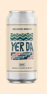 Bullhouse Brew Co. Yer Da