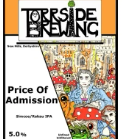 Torrside Brewing Price Of Admission