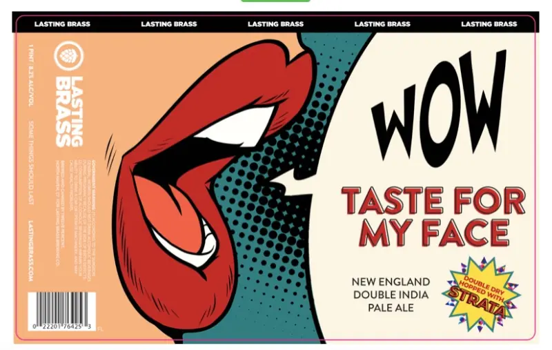 Lasting Brass Brewing Company Taste for My Face - Strata Double Dry Hopped