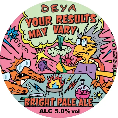 DEYA Brewing Company Your Results May Vary