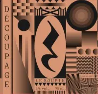 Le Soupir - Brassage & Assemblage Découpage