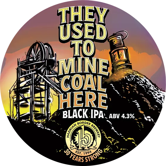 Hadrian Border Brewery They Used To Mine Coal Here
