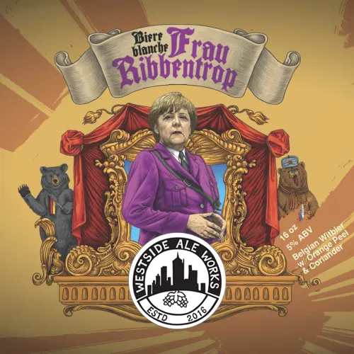 Westside Ale Works Frau Ribbentrop