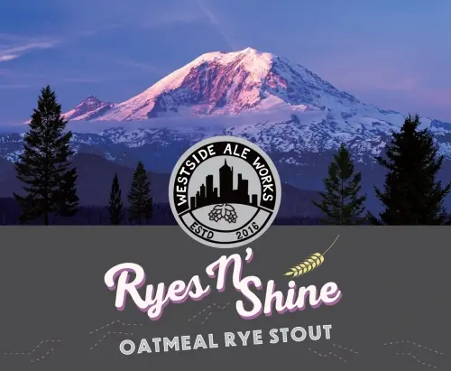 Westside Ale Works Ryes n' Shine