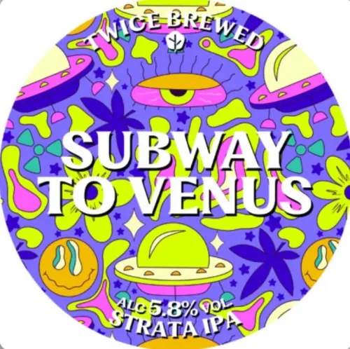 Twice Brewed Brew Co. Subway To Venus