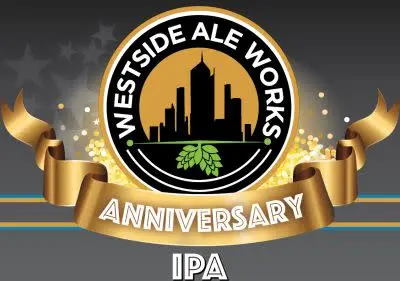 Westside Ale Works 3rd Anniversary IPA