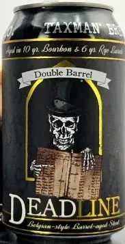 Taxman Brewing Company Deadline - Double Barrel