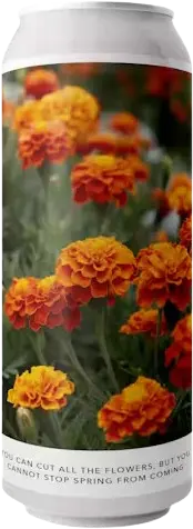 Evil Twin Brewing NYC You Can Cut All the Flowers But You Cannot Keep Spring From Coming