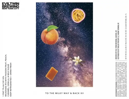 Evil Twin Brewing NYC To the Milky Way & Back XII: Passion Fruit, Peach, Caramel, Vanilla