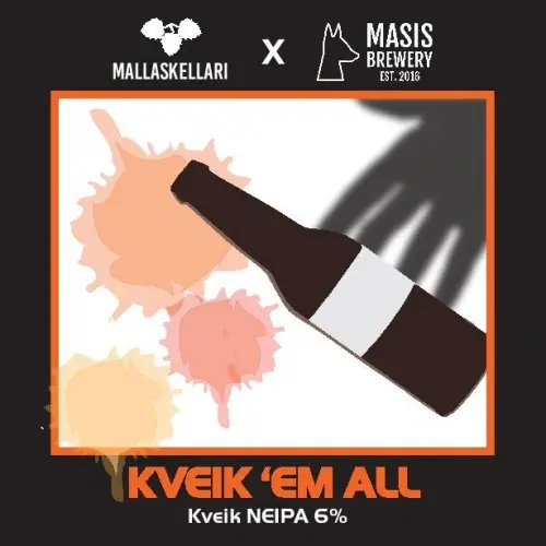 Mallaskellari Kveik 'em All