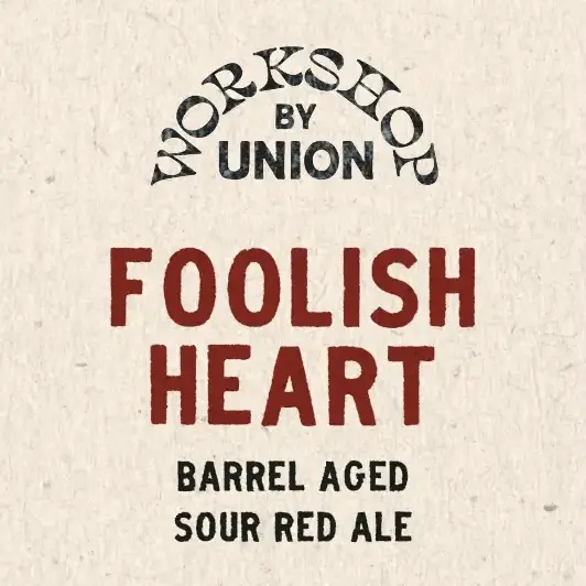 Union Craft Brewing Company Foolish Heart