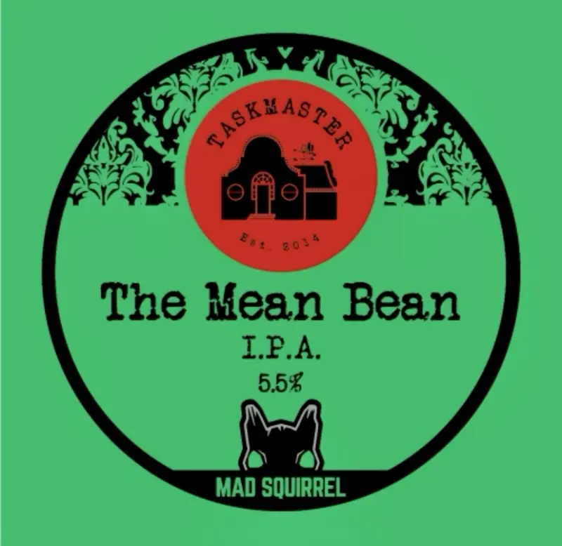 Mad Squirrel Taskmaster - The Mean Bean