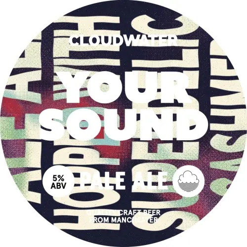 Cloudwater Brew Co Your Sound