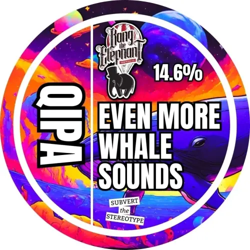 Bang The Elephant Brewing Even More Whale Sounds
