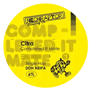 Neon Raptor Brewing Co. Completed It Mate - Citra