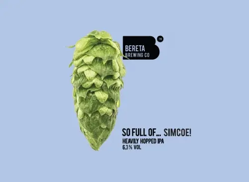 Bereta Brewing Co. So Full Of... Simcoe