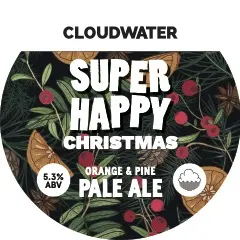 Cloudwater Brew Co Super Happy Christmas