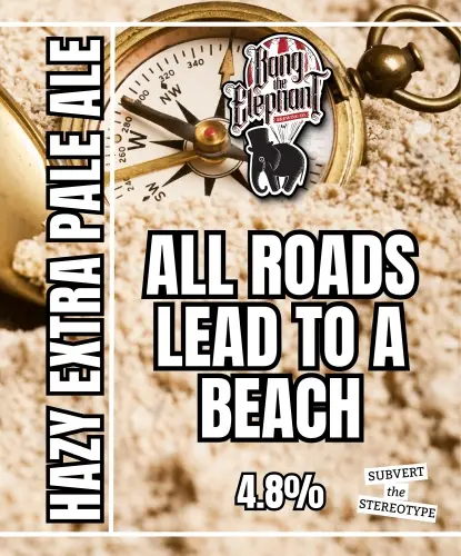 Bang The Elephant Brewing All Roads Lead To The Beach