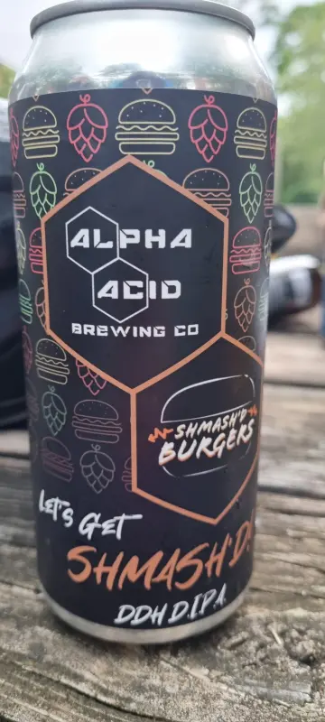 Alpha Acid Brewing Company Let's get shmash'd