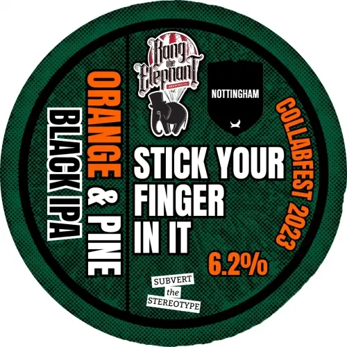 Bang The Elephant Brewing Stick Your Finger In It - Collabfest 2023 Nottingham