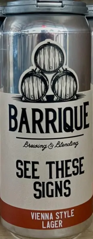 Barrique Brewing & Blending See These Signs