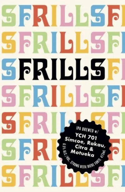 Bellwoods Brewery Frills IPA - YCH 701 Simcoe, Rakau, Citra & Motueka