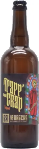 La Brèche Trapp' Not Crap
